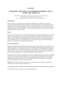 SUMMARY  INCREASING THE SUPPLY OF ENTREPRENEURSHIP IN APEC: A SCORECARD APPROACH Howard H. Frederick, New Zealand Centre for Innovation & Entrepreneurship Thanaphol Virasa, Mahidol University, Thailand