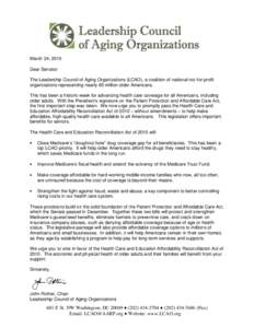 March 24, 2010 Dear Senator: The Leadership Council of Aging Organizations (LCAO), a coalition of national not-for-profit organizations representing nearly 60 million older Americans. This has been a historic week for ad