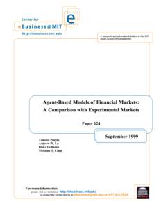 A research and education initiative at the MIT Sloan School of Management Agent-Based Models of Financial Markets: A Comparison with Experimental Markets Paper 124