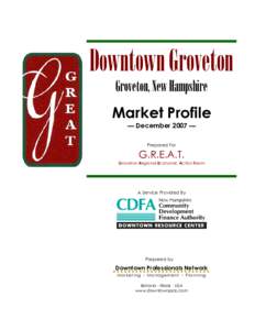 Downtown Groveton Groveton, New Hampshire Market Profile — December 2007 — Prepared For