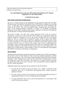 Informal Meeting of EU Development Ministers Florence, 14 and 15 July Key outstanding issues in the post 2015 agenda and priorities for EU strategic engagement over the coming months Commission issues paper State of play