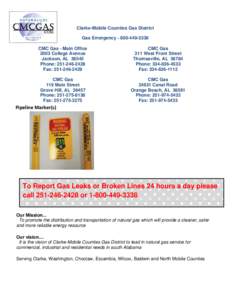 Clarke-Mobile Counties Gas District Gas Emergency[removed]CMC Gas - Main Office 2003 College Avenue Jackson, AL[removed]Phone: [removed]