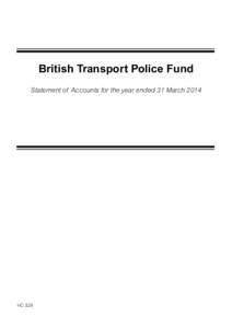 British Transport Police: statement of accounts for the year ended 31 March[removed]web version)