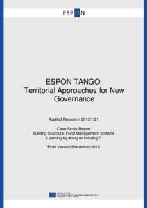 ESPON TANGO Territorial Approaches for New Governance Applied ResearchCase Study Report Building Structural Fund Management systems