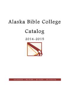 Alaska Bible College Catalog[removed]www.akbible.edu