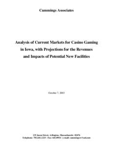 Cummings Associates  Analysis of Current Markets for Casino Gaming in Iowa, with Projections for the Revenues and Impacts of Potential New Facilities