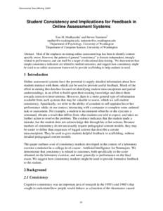 Educational Data Mining[removed]Student Consistency and Implications for Feedback in Online Assessment Systems Tara M. Madhyastha1 and Steven Tanimoto2 [removed], [removed]