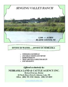 SINGING VALLEY RANCH  1,500 +/- ACRES BLAINE COUNTY, NE  INVEST IN WATER…...INVEST IN NEBRASKA