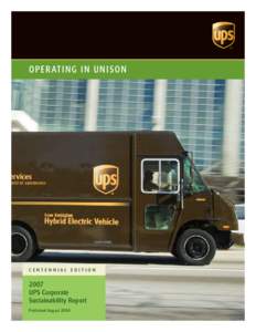 O P E R ATING IN UNI SON  Centennial Edition 2007 UPS Corporate