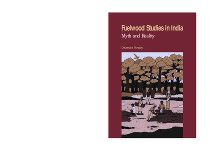 Fuelwood studies in India: myth and reality