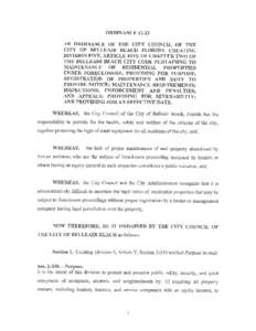 properly maintain foreclosing properties (ii) regulating the maintenance of foreclosing residential properties to prevent blighted and unsecured residential structures and accessory improvements. Section 2. Creating Sec