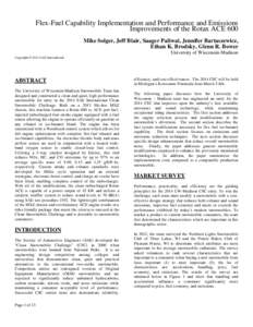 Flex-Fuel Capability Implementation and Performance and Emissions Improvements of the Rotax ACE 600 Mike Solger, Jeff Blair, Saager Paliwal, Jennifer Bartaszewicz, Ethan K. Brodsky, Glenn R. Bower University of Wisconsin