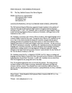 PRESS RELEASE: FOR IMMEDIATE RELEASE TO: The Day, Harford Courant, New Haven Register  FROM: Jan Perruccio, Superintendent