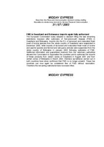 Member states of the United Nations / Veterinary medicine / Political geography / International relations / Picornaviruses / Foot-and-mouth disease / Botswana / Swaziland / Landlocked countries / Member states of the African Union / Member states of the Commonwealth of Nations