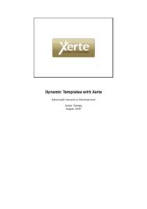 Dynamic Templates with Xerte Advanced Interactive Development Julian Tenney August 2007  Introduction....................................................................................................................3