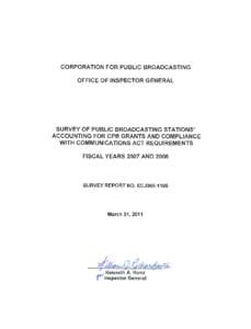 expense tracking to link expenditures against CPB revenues. For the separate radio and television station Annual Financial Reports (AFR) surveyed, 8 of 23 radio stations (35 percent) did not report CPB restricted porti