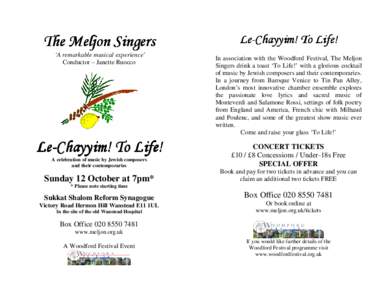 The Meljon Singers ‘A remarkable musical experience’ Conductor – Janette Ruocco LeLe-Chayy Chayyim!