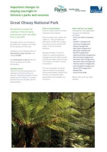 Important changes to staying overnight in Victoria’s parks and reserves Great Otway National Park Revised fee structures for