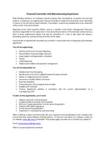 Financial Controller with Manufacturing Experience Ritek Building Solutions, an Australian owned company that manufactures innovative roof and wall systems, is looking for an experienced Financial Controller to head the 