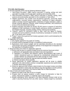 R7[removed]Adult Education A. For the purposes of this rule the following definitions apply: 1. “Adult Basic Education” (ABE) means instruction in reading, writing and math equivalent to grades one through eight, spea