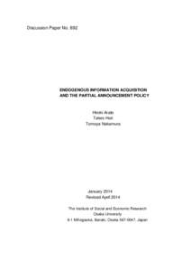 Discussion Paper NoENDOGENOUS INFORMATION ACQUISITION AND THE PARTIAL ANNOUNCEMENT POLICY  Hiroki Arato