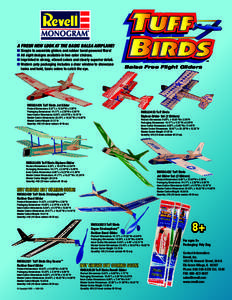 A fresh new look at the basic balsa airplane! n Simple to assemble gliders and rubber band-powered fliers! n All eight designs available in two color choices. n Imprinted in strong, vibrant colors and clearly superior de