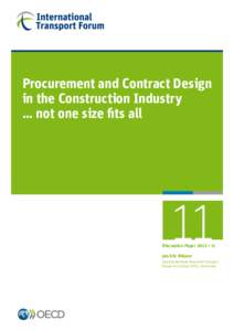 Procurement and Contract Design in the Construction Industry … not one size fits all 11