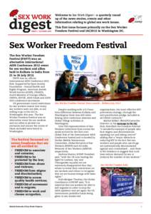 Welcome to Sex Work Digest – a quarterly round up of the news stories, events and other information relating to global sex work issues. This first issue focuses primarily on the Sex Worker Freedom Festival and IAC2012 
