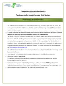    F	
   Fredericton	
  Convention	
  Centre	
   Food	
  and/or	
  Beverage	
  Sample	
  Distribution	
  