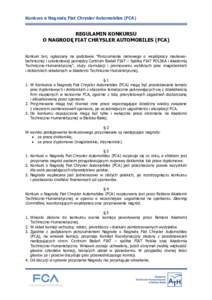 Konkurs o Nagrodę Fiat Chrysler Automobiles (FCA)  REGULAMIN KONKURSU O NAGRODĘ FIAT CHRYSLER AUTOMOBILES (FCA) Konkurs ten, ogłaszany na podstawie 