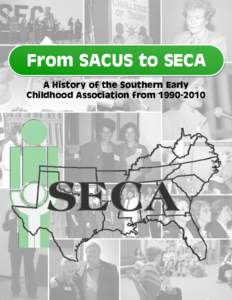 From SACUS to SECA A History of the Southern Early Childhood Association from[removed]page 1