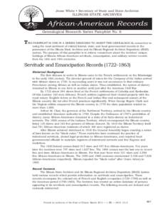 Jesse White • Secretary of State and State Archivist  ILLINOIS STATE ARCHIVES African-American Records Genealogical Research Series Pamphlet No. 6