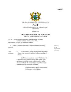 Act 527  THE FIVE HUNDRED AND TWENTY-SEVENTH ACT OF THE PARLIAMENT OF THE REPUBLIC
