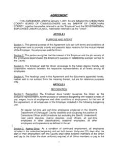 AGREEMENT THIS AGREEMENT, effective January 1, 2011 by and between the CHEBOYGAN COUNTY BOARD OF COMMISSIONERS and the SHERIFF OF CHEBOYGAN COUNTY, together hereinafter referred to as the 