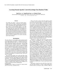 From: ICAPS-04 Proceedings. Copyright © 2004, AAAI (www.aaai.org). All rights reserved.  Learning Domain-Specific Control Knowledge from Random Walks Alan Fern and SungWook Yoon and Robert Givan Electrical and Computer 