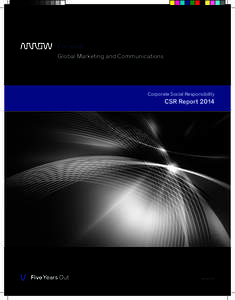 Corporate Global Marketing and Communications Corporate Social Responsibility  CSR Report 2014