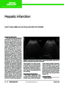 RADIOLOGICAL CASE  Hepatic infarction Aneri K. Thakkar, MBBS; and Anil K. Bhaya, MD, DNB, CCST, PGDHHM  CASE SUMMARY