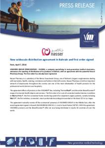 38  New widescale distribution agreement in Bahrain and first order signed Paris, April 7, 2016 VISIOMED GROUP (FR0011067669 – ALVMG), a company specializing in next-generation medical electronics, announces the openin