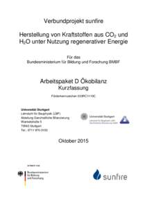 Verbundprojekt sunfire Herstellung von Kraftstoffen aus CO2 und H2O unter Nutzung regenerativer Energie Für das Bundesministerium für Bildung und Forschung BMBF