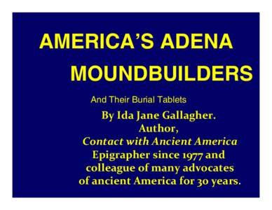 Americas / Chillicothe /  Ohio / Native American history / Ohio Historical Society / Adena Mansion / American architecture / Criel Mound / Mound / Earthwork / Ohio / Adena culture / History of North America