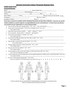 Johnston Community College Therapeutic Massage Clinic Health Intake Form Personal Information Name _______________________________________ Date of Initial Visit _______________________ Phone (Cell) (_____)_______________