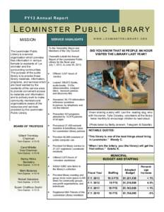 F Y 1 3 An n u a l R e p o r t  L EOMINSTER P UBLIC L IBRARY MISSION The Leominster Public Library is a service