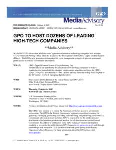 GPO Media Advisory No[removed], GPO to Host Dozens of Leading High-Tech Companies