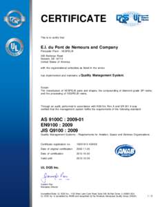 CERTIFICATE This is to certify that E.I. du Pont de Nemours and Company Pencader Plant - VESPEL® 350 Bellevue Road
