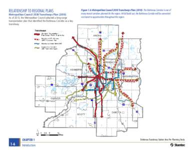 RELATIONSHIP TO REGIONAL PLANS  Metropolitan Council 2030 Transitways Plan[removed]As of 2010, the Metropolitan Council adopted a long-range transportation plan that identified the Bottineau Corridor as a key transitway.