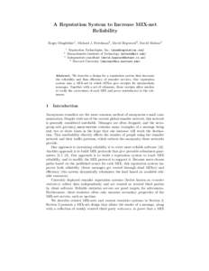 A Reputation System to Increase MIX-net Reliability Roger Dingledine1 , Michael J. Freedman2 , David Hopwood3 , David Molnar4 1 2 3