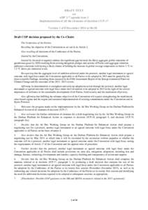 DRAFT TEXT on ADP 2-7 agenda item 3 Implementation of all the elements of decision 1/CP.17 Version 1 of 8 December 2014 at 06:30 Draft COP decision proposed by the Co-Chairs