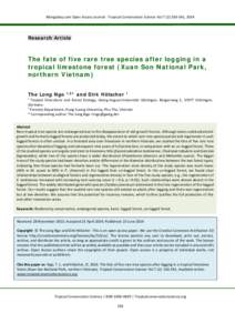 Mongabay.com Open Access Journal - Tropical Conservation Science Vol.7 (2):, 2014  Research Article The fate of five rare tree species after logging in a tropical limestone forest (Xuan Son National Park,