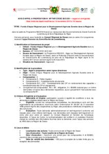 AVIS D’APPEL A PROPOSITION N° AP FAR CR/DO[removed] – rappel et corrigenda Date limite de dépôt modifiée au 14 novembre 2013 à 10 heures TITRE : Fonds d’Appui Régional pour le Développement Agricole Durable 