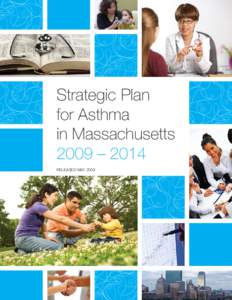 Massachusetts Department of Public Health / Asthma / Health equity / Chronic / Occupational asthma / American Asthma Foundation / Asthma Society of Canada / Medicine / Health / Health promotion